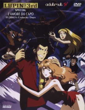 Люпен III: Несчастливые дни Фудзико / Lupin III: Da Capo of Love - Fujiko's Unlucky Days